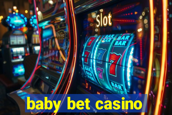 baby bet casino